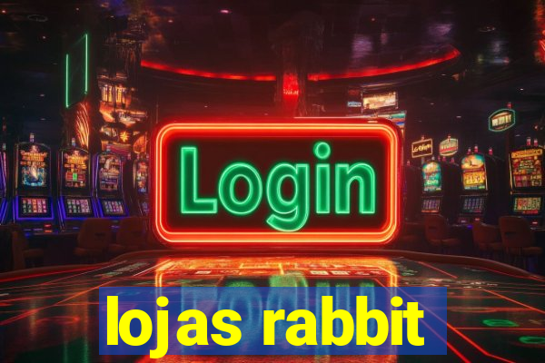 lojas rabbit
